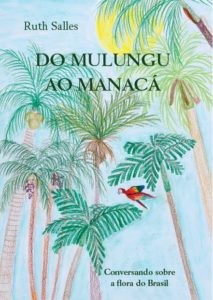 Do Mulungu ao Manacá - Conversando sobre a flora do Brasil